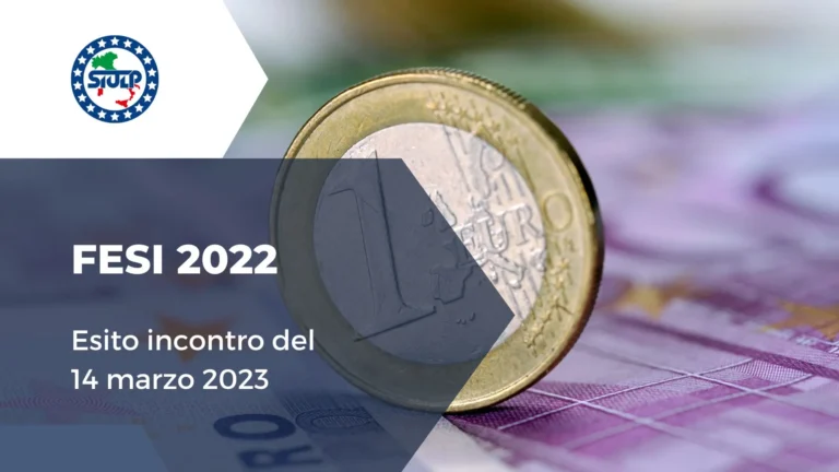 FESI 2022: Fondi per l’efficienza dei servizi istituzionali e richieste dei Sindacati