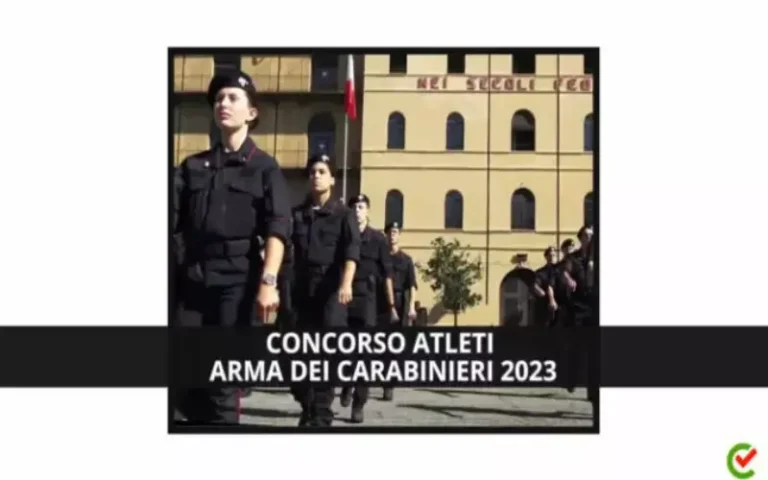 Concorso Atleti Arma dei Carabinieri 2023 – Pronti a Fare la Differenza?